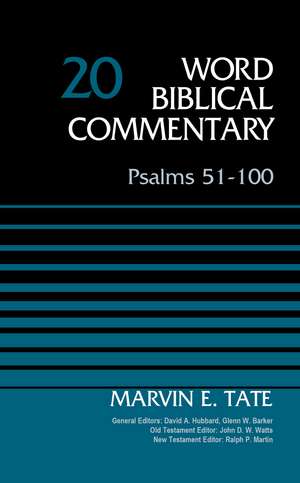 Psalms 51-100, Volume 20 de Marvin Tate