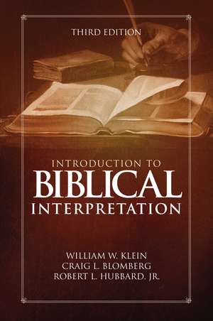 Introduction to Biblical Interpretation: Third Edition de William W. Klein