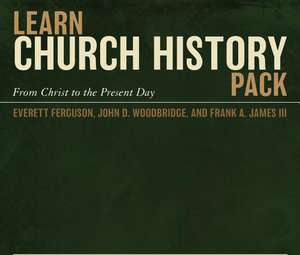 Learn Church History Pack: From Christ to the Present Day de Everett Ferguson