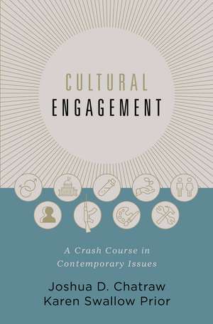 Cultural Engagement: A Crash Course in Contemporary Issues de Joshua D. Chatraw