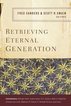 Retrieving Eternal Generation de Fred Sanders