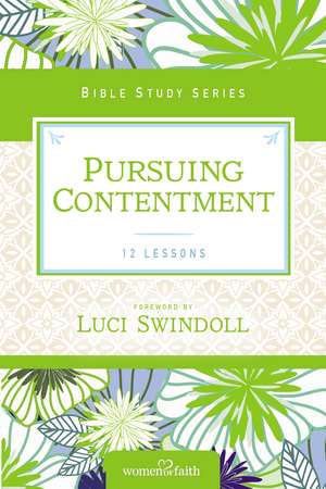 Pursuing Contentment de Women of Faith