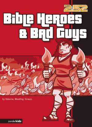 Bible Heroes and Bad Guys de Rick Osborne