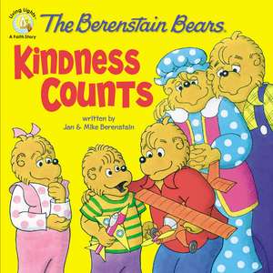 The Berenstain Bears: Kindness Counts de Jan Berenstain