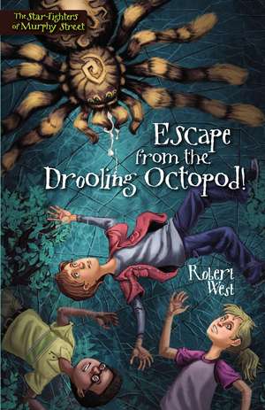 Escape from the Drooling Octopod!: Episode III de Robert West