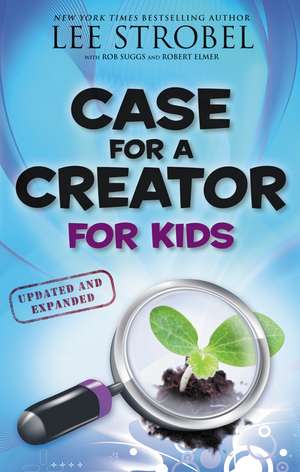 Case for a Creator for Kids de Lee Strobel