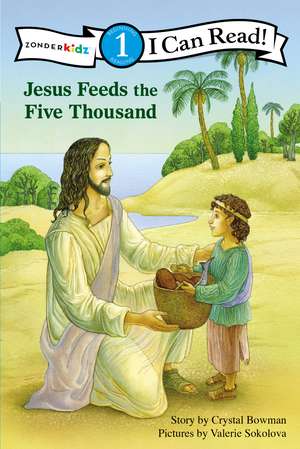 Jesus Feeds the Five Thousand: Level 1 de Crystal Bowman