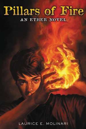 Pillars of Fire de Laurice Elehwany Molinari