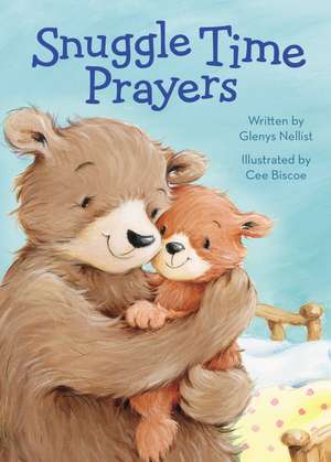 Snuggle Time Prayers de Cee Biscoe