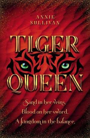 Tiger Queen de Annie Sullivan