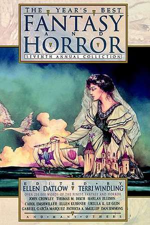 The Year's Best Fantasy and Horror Seventh Annual Collection de Ellen Datlow