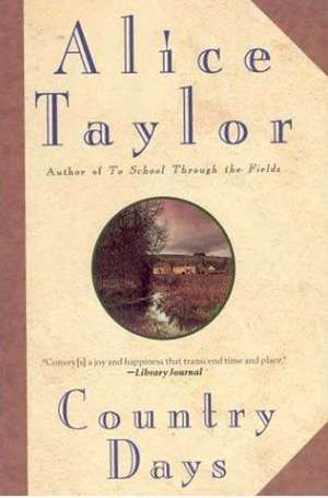 Country Days de Alice Taylor