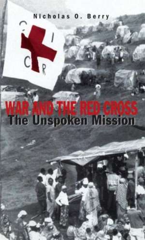 War and the Red Cross: The Unspoken Mission de Nana