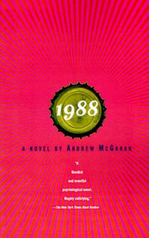 1988 de Andrew McGahan