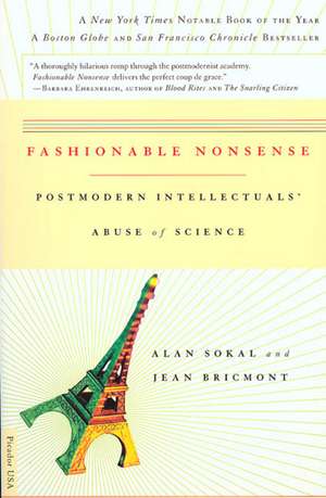 Fashionable Nonsense: Postmodern Intellectuals' Abuse of Science de Alan Sokal