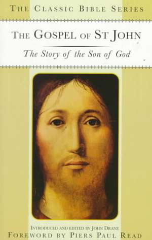 The Gospel of St. John: The Story of the Son of God de Nana