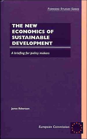 The New Economics of Sustainable Development de James Robertson