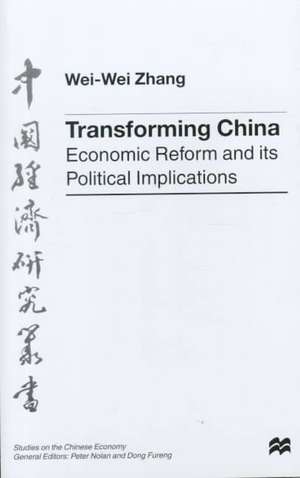 Transforming China: Economic Reform and its Political Implications de Nana