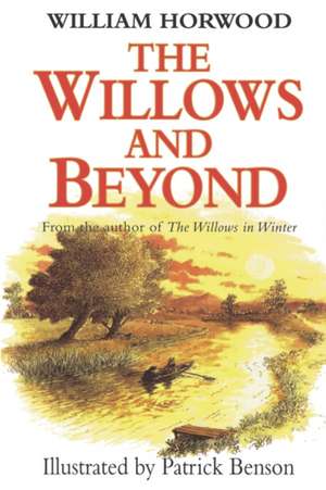 The Willows and Beyond de William Horwood