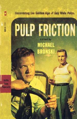 Pulp Friction de Michael Bronski