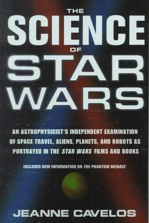 The Science of Star Wars de Jeanne Cavelos