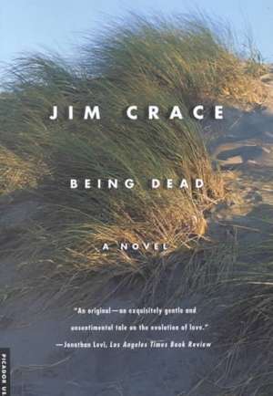 Being Dead de Jim Crace