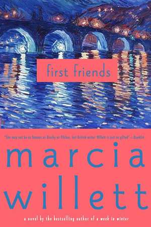 First Friends de Marcia Willett