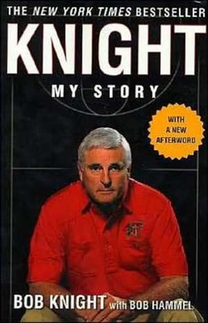 Knight: My Story de Bobby Knight