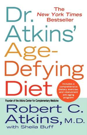 Dr. Atkins' Age-Defying Diet de Robert C. M. D. Atkins