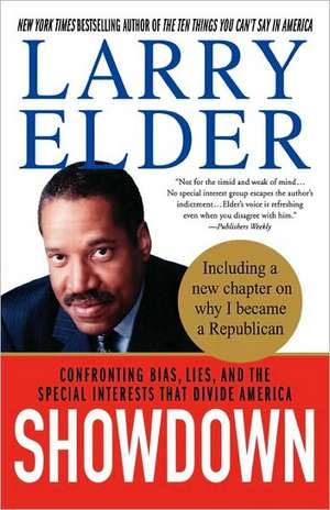 Showdown: Confronting Bias, Lies, and the Special Interests That Divide America de Larry Elder