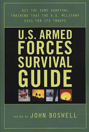 U.S. Armed Forces Survival Guide de John Boswell