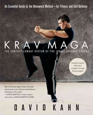 Krav Maga: An Essential Guide to the Renowned Method--For Fitness and Self-Defense de David Kahn