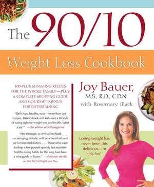 The 90/10 Weight Loss Cookbook de Joy Bauer