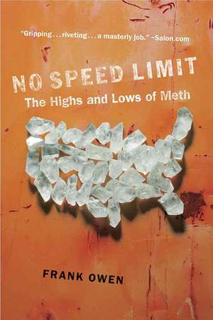 No Speed Limit: The Highs and Lows of Meth de Frank Owen