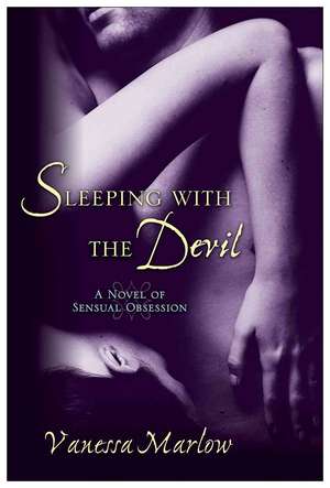 Sleeping with the Devil de Vanessa Marlow