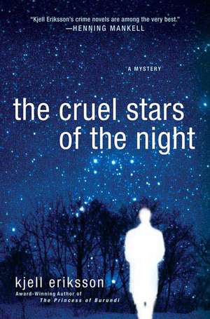 The Cruel Stars of the Night de Ebba Segerberg