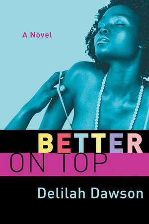 Better On Top de Delilah Dawson