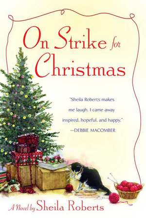 On Strike for Christmas de Sheila Roberts