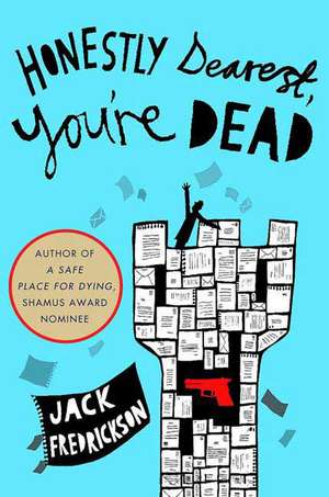 Honestly Dearest, You're Dead de Jack Fredrickson