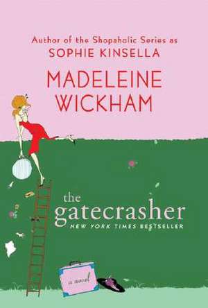 Gatecrasher de Madeleine Wickham