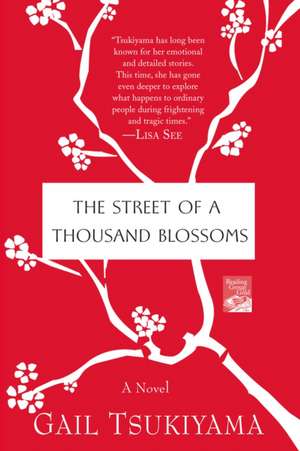 The Street of a Thousand Blossoms de Gail Tsukiyama