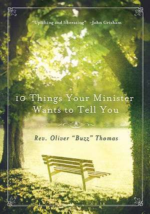 10 Things Your Minister Wants to Tell You de Oliver Thomas