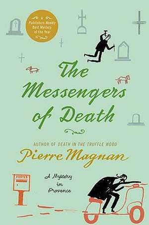 The Messengers of Death: A Mystery in Provence de Pierre Magnan