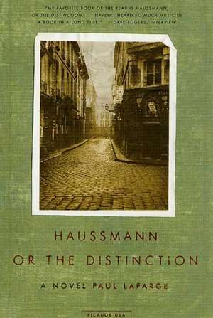 Haussmann, or the Distinction de Paul LaFarge