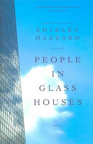 People in Glass Houses de Shirley Hazzard