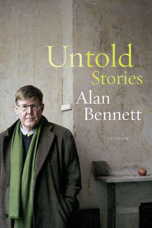 Untold Stories de Alan Bennett