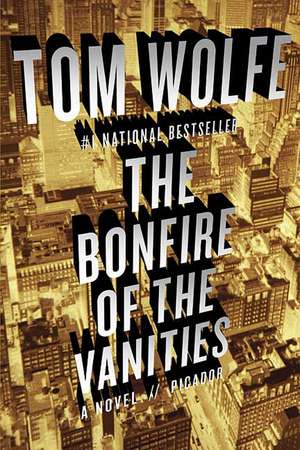 The Bonfire of the Vanities de Tom Wolfe