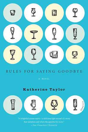 Rules for Saying Goodbye de Katherine Taylor