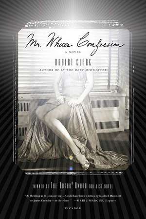 Mr. White's Confession de Robert Clark