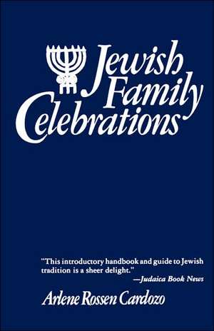 Jewish Family Celebrations de Arlene Cardozo